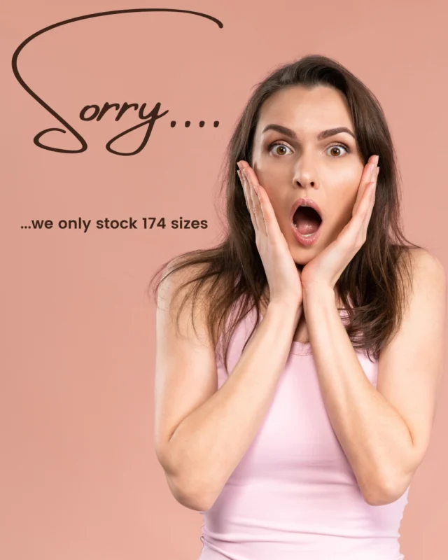 We're so sorry... 😉 we ONLY stock 174 sizes.
😏🍑Sizes 6-40
🔥💋Cups A-KK